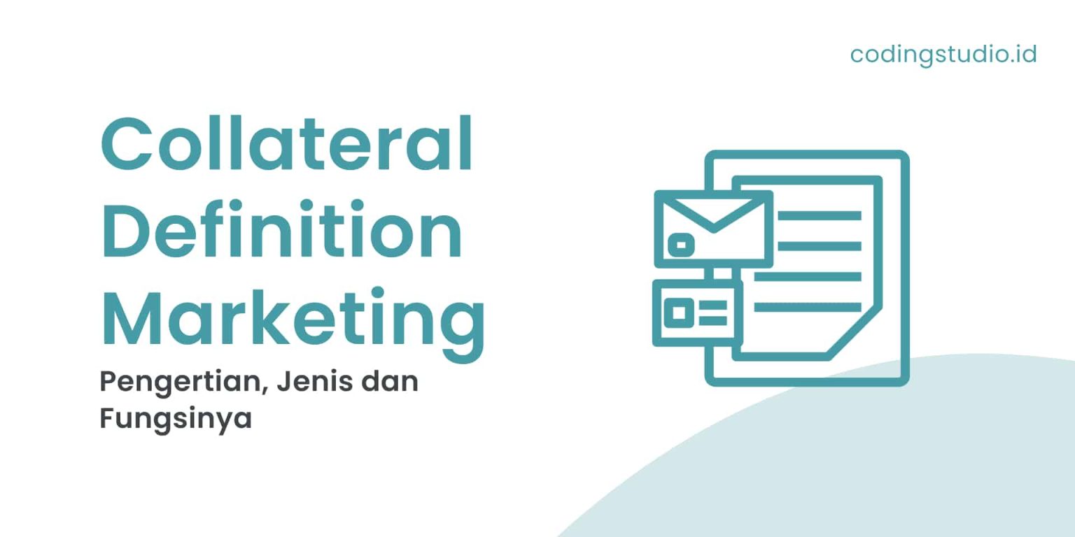 The Ultimate Guide To Collateral Definition Marketing: Strategies ...