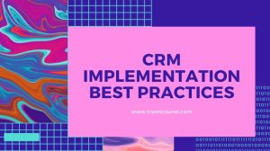 CRM Implementation: Best Practices for Seamless Transition