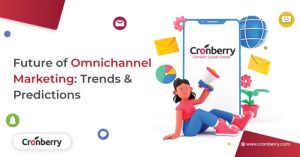 The Future of Omnichannel CRM: Trends and Predictions